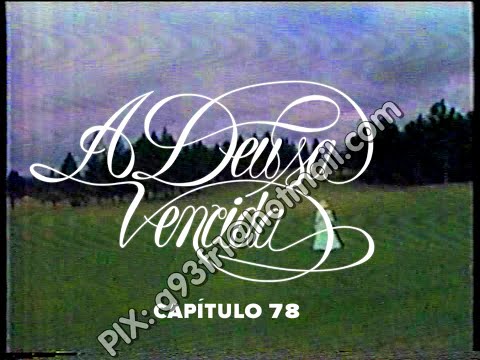A Deusa Vencida 30/08/1980 - Capítulo 78