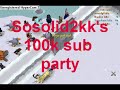 sosolid2kk's 100k sub party Commander Zilyana