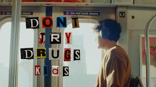 Don’t Try Drugs Kids - a Cinematic Short Film  F
