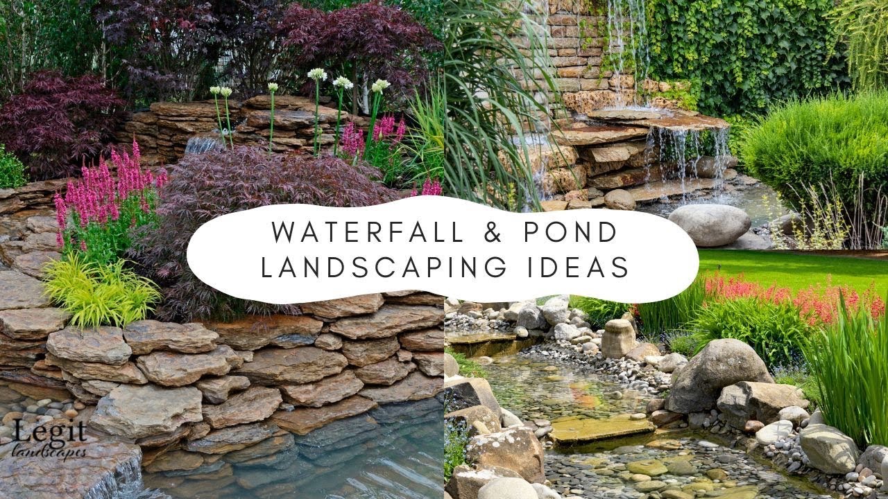 Waterfall and Pond Landscaping Ideas To Create Natural, Relaxing Outdoor Spaces
