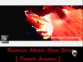 Yaare Jawan by Ramin Atash