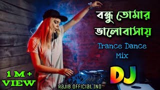 Bondhu Tomar Valobashai Amai Pagol __ 2023 Trance 