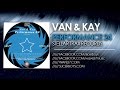 Stellar Trax Rec. STE 003 Van & Kay Performance 24 Club Mix