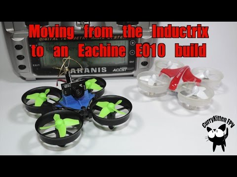 Moving from the Inductrix to a Banggood E010 frame with the Beecore F3 Evo
