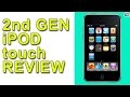 ipod touch 2nd Gen Review (2G)