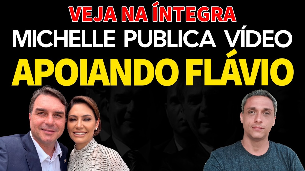 Veja na íntegra - Michelle publica vído apoiando Flávio Bolsonaro. Todos UNIDOS