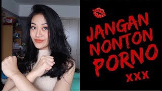 BAHAYA NONTON PORNO | Clarin Hayes