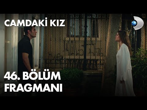 Camdaki Kız 46. Bölüm Fragmanı                                                                                                                                                                                                                            