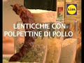 zuppa di lenticchie con polpettine di petto di pollo