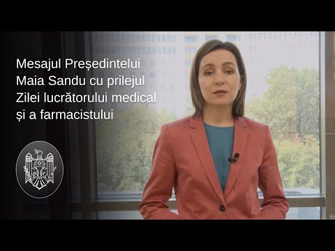Președintele Maia Sandu a felicitat lucrătorii medicali și farmaciștii: „Sistemului medical trebuie să-i redăm credibilitatea”