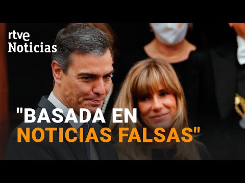 Pedro Sánchez: La fiscalia demana arxivar la causa oberta contra la seva dona, Begoña Gomez
