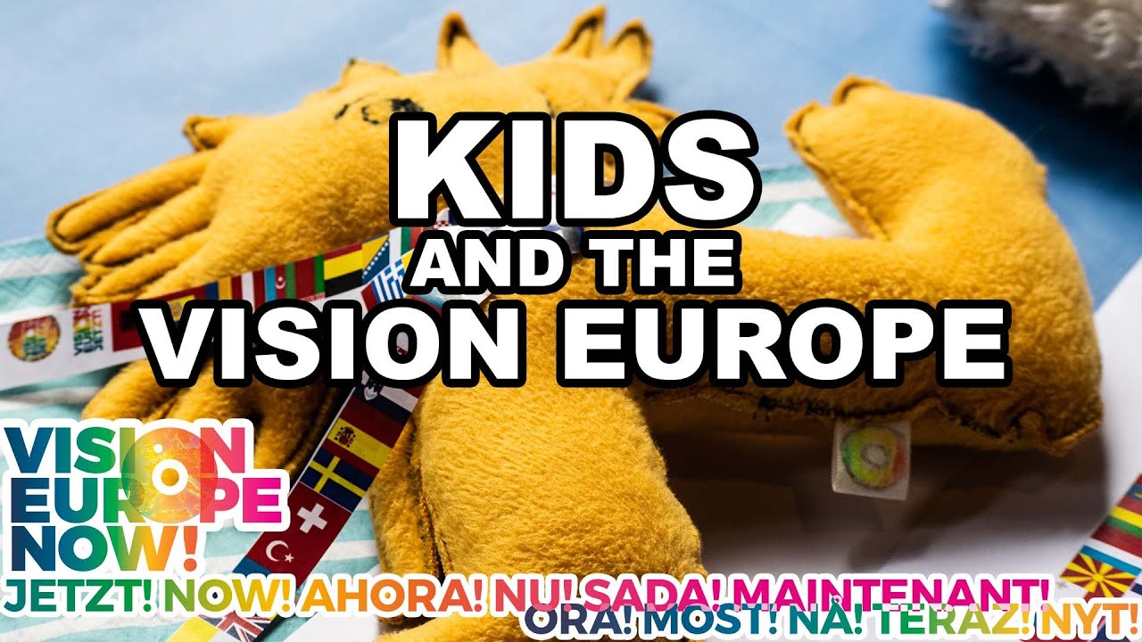  Kids and the <br> VISION EUROPE