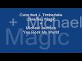 Ciara feat J. Timberlake - Love Sex Magic ( You Rock My World mash up)