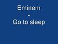 Eminem - Go to sleep