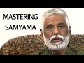 Advanced Teachings of Patanjali: Mastering Samyama