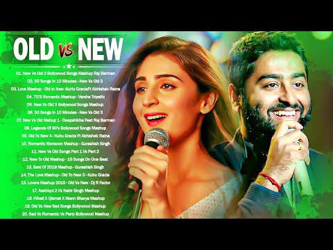 Old Vs New Bollywood Mashup Songs 2020 | Romantic Hindi Songs,90's Hindi Mashup_BoLLyWoOD Songs 2020 Naa Song Download