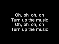 Chris Brown - Turn Up The Music (Lyrics On Screen)