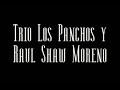 de la colecci�n de papo valle, trio los panchos y raul shaw moreno en varios temas.