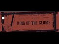 King Of The Slums - Schooley King Of The Slums - Schooley