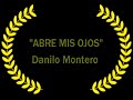 Danilo MOntero - Abre mis ojos oh Cristo Official Video (HQ)
