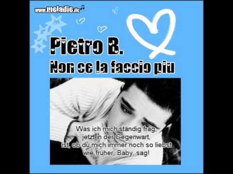 Pietro B. - Non ce la faccio piu (+ Songtext) Thumb