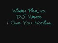 Wigan Pier vs. DJ Vance - I Owe You Nothing