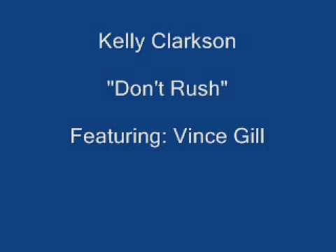 Kelly Clarkson – “Don’t Rush” Featuring Vince Gill