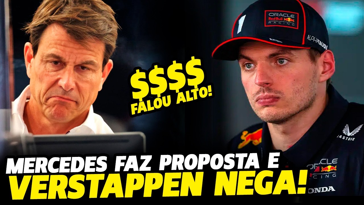 🚨MERCEDES FAZ PROPOSTA FORMAL POR VERSTAPPEN E PILOTO RECUSA! VEJA DETALHES | FÓRMULA 1