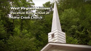 West Virginia Missions - Vacation Bible School at Horse Creek Church