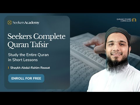 529 - al-Nahl 48 - 54- Seekers Complete Quran Tafsir - Shaykh Abdul-Rahim Reasat