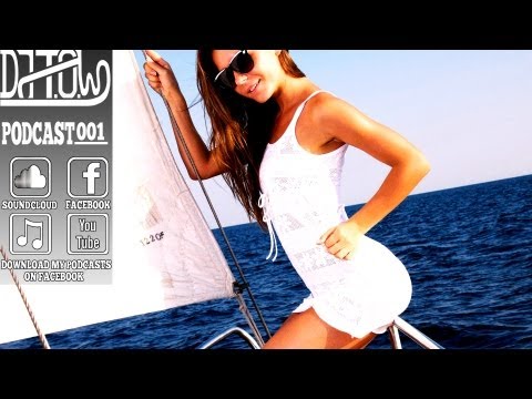 Best House & Electro Dance Mix 2013/ NEW HOT SUMMER MUSIC [EP.1] by DJ T.O.W Podcast vol.1 (Free DL)