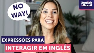 Expressões para interagir em Inglês