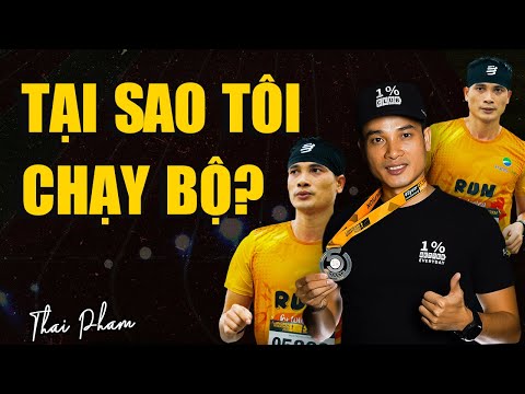 TẠI SAO TÔI CHẠY BỘ? Thói quen thay đổi cuộc đời của Thái Phạm