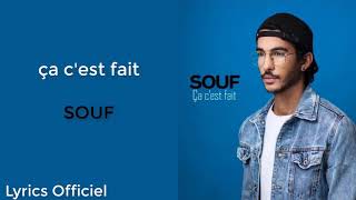 SOUF - Ça cest fait(Lyrics/Paroles) Officiel