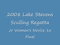 2008 Lake Stevens Sculling Regatta - Jr W Novice 1x Final