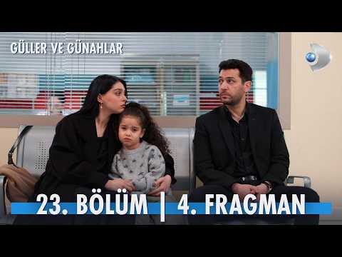 Güller ve Günahlar 23. Bölüm 4. Fragmanı                                                                                                                                                                                                                  