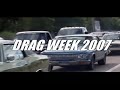Drag Week 2007 DVD Trailer Drag Week 2007 DVD Trailer