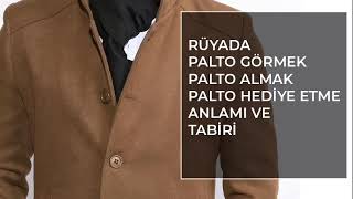 Rüyada Palto Görmek Ne Anlama Gelir? Rüya Tabir