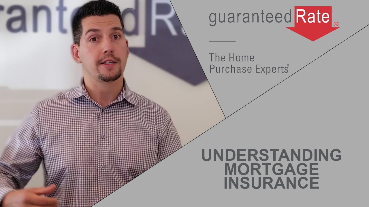 Everything You Need to Know About Mortgage Insurance