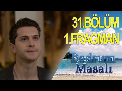 Bodrum Masalı 31. Bölüm Fragmanı                                                                                                                                                                                                                          