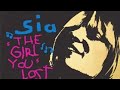 Sia - The Girl You Lost (Stonebridge Edit) Sia - The Girl You Lost (Stonebridge Edit)