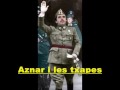 videos de AZNAR I LES TXAPES