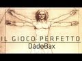 Il Videogioco Perfetto secondo DadoBax