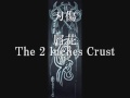 屑花The 2 Inches Crust-刃傷 ninjo:crust punk/crustcore/noisegrind