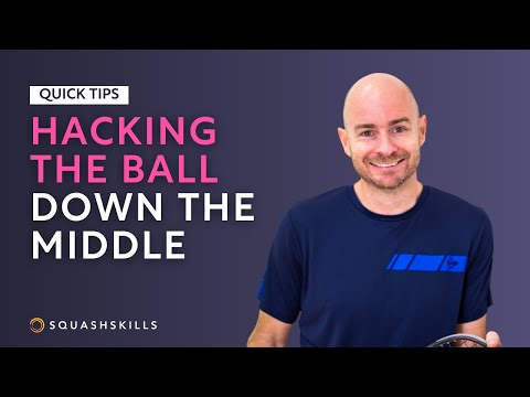 Squash Tips: Hacking The Ball Down The Middle