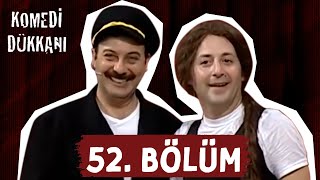 Komedi Dükkanı - 52 Bölüm