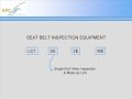 Seat Belt Video Inspection Equipment