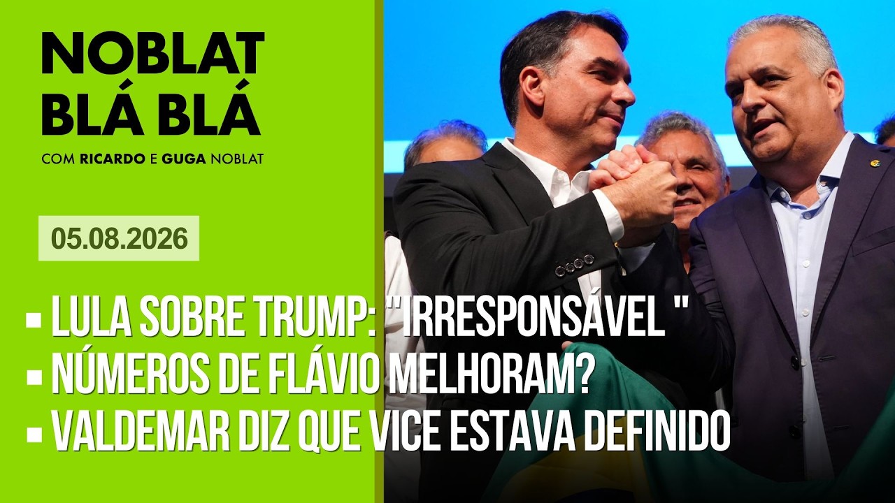 AO VIVO: Flávio, Gaspar de vice e o faz de conta de Valdemar. Lula chama Trump de "irresponsável" 🔥