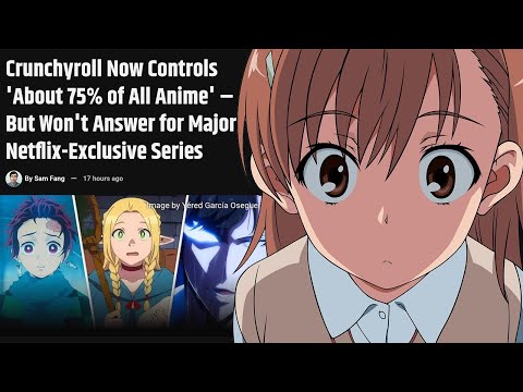 Crunchyroll Now Controls 75% of All Anime and CEO Plans To Make it Exclusive