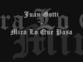 Juan Gotti - Mira Lo Que Pasa Manele-Gratis.net